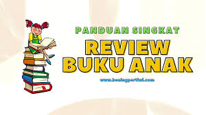 Strategi Membiasakan Anak Membuat Review Buku